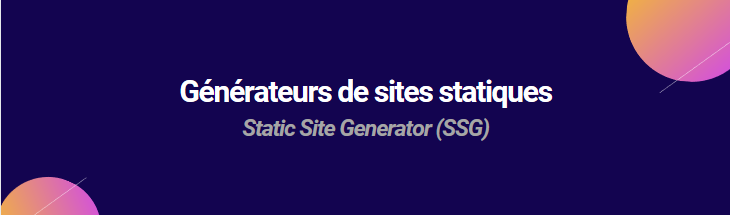 Générateurs de sites statiques