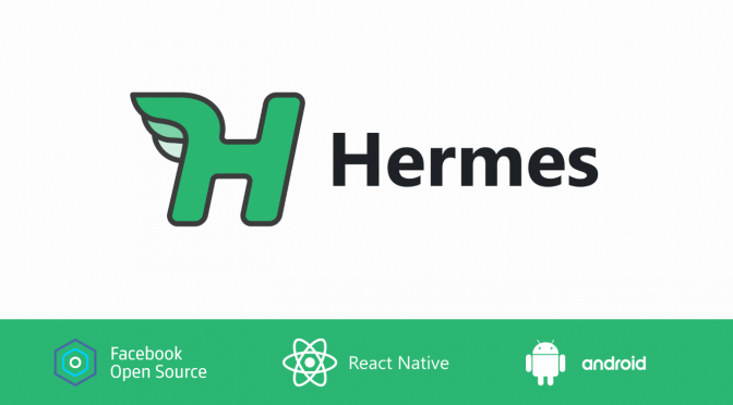 Hermes - Moteur JavaScript léger et open source de Facebook